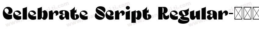 Celebrate Script Regular字体转换